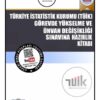 TÜİK Görevde Yükselme Sınavı Hazırlık Kitabı (Konu Anlatımlı İle 5 Tarama Testi)