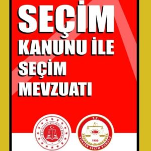 Seçim Kanunu ve Seçim Mevzuatı (Cep Kitabı)
