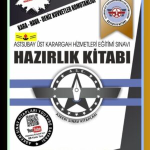 Astsubay Üst Karargah Hizmetleri Eğitimi Sınavına Hazırlık Kitabı (Konu Anlatımı-Soru Bankası-Deneme Testi)