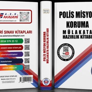 Polis Misyon Koruma Sınavına Hazırlık Kitabı <br> Mülakata Hazırlık