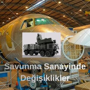 Savunma Sanayisindeki Yenilikler